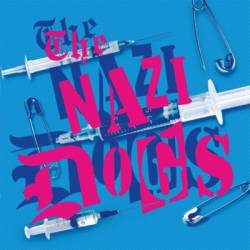 The Nazi Dogs : Saigon Shakes